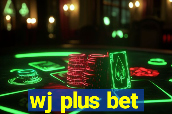 wj plus bet